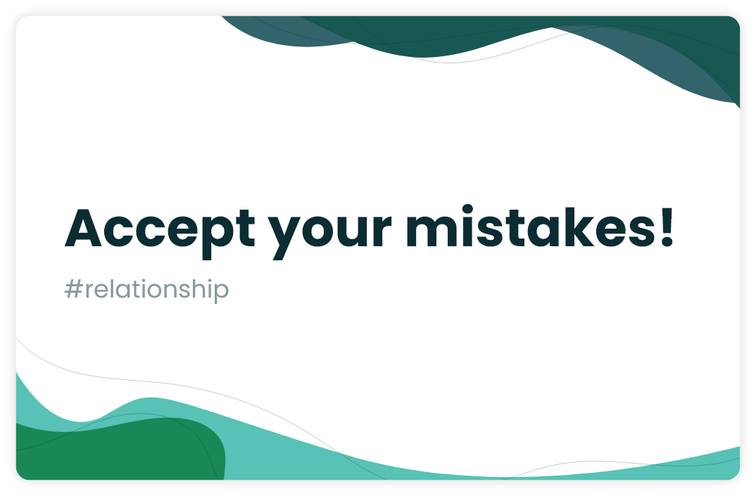 Accept your mistakes
